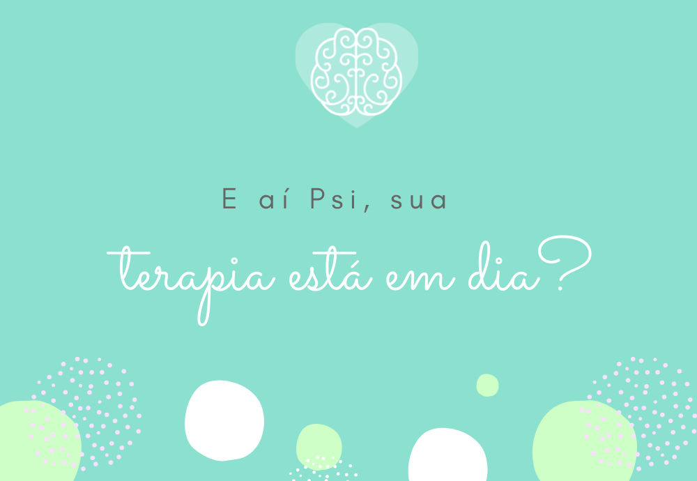 Por que psicólogos também precisam de terapia?
